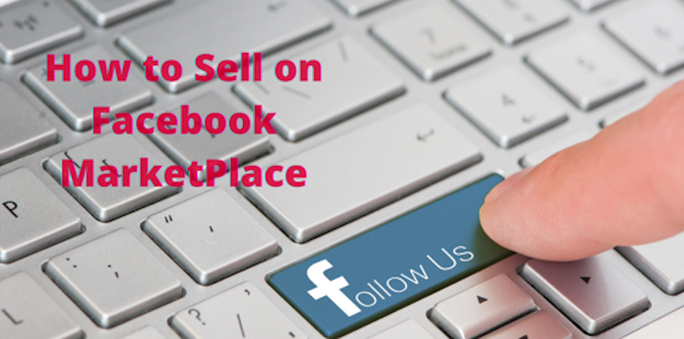 How To Sell On Facebook MarketPlace